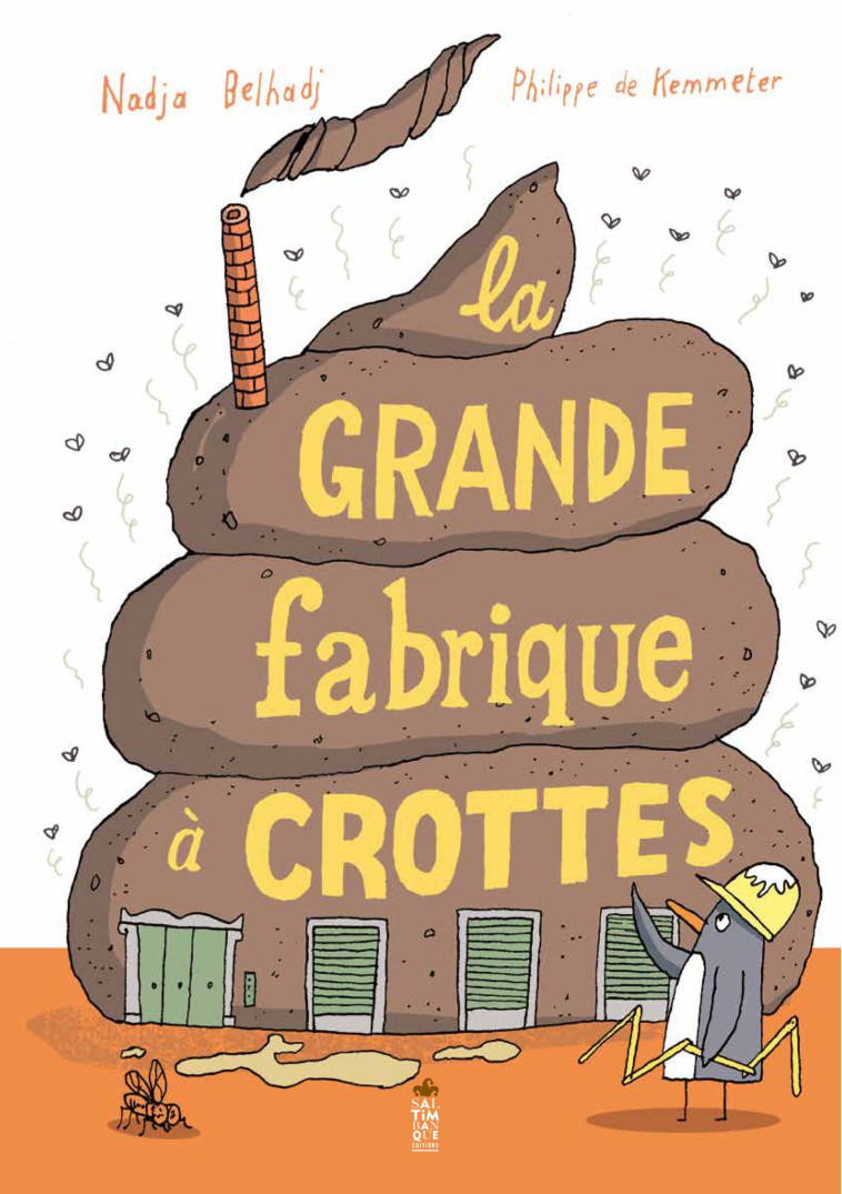 La grande fabrique à crottes - Nadja Belhadj - SALTIMBANQUE