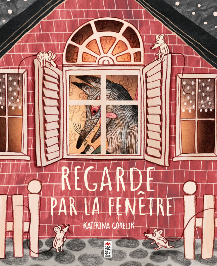 Regarde par la fenêtre - Katerina Gorelik - SALTIMBANQUE