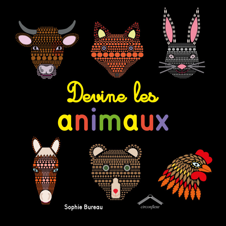 Devine les animaux - Sophie Bureau - CIRCONFLEXE