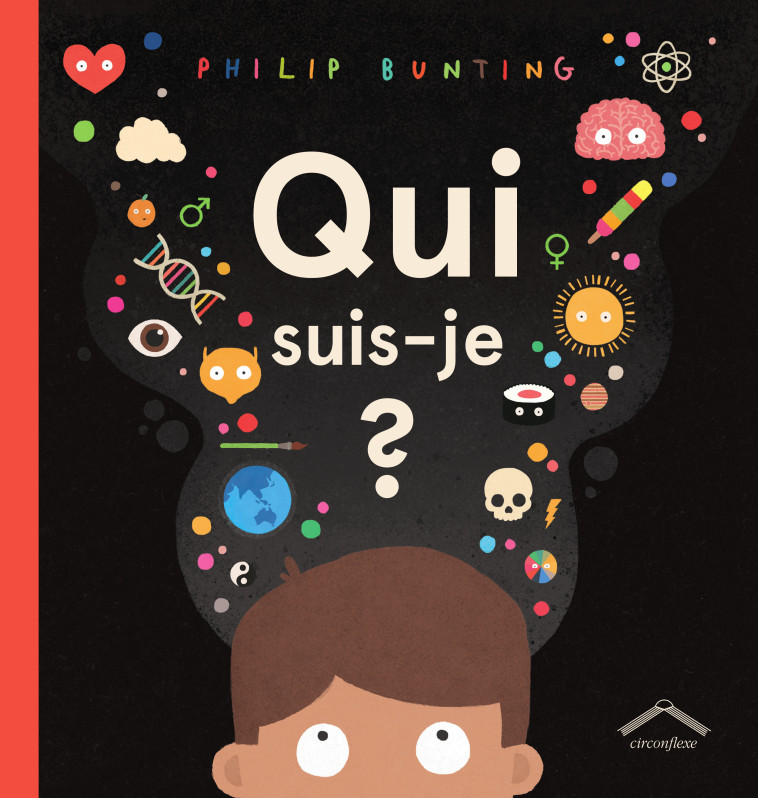 Qui suis-je ? - Philip Bunting - CIRCONFLEXE