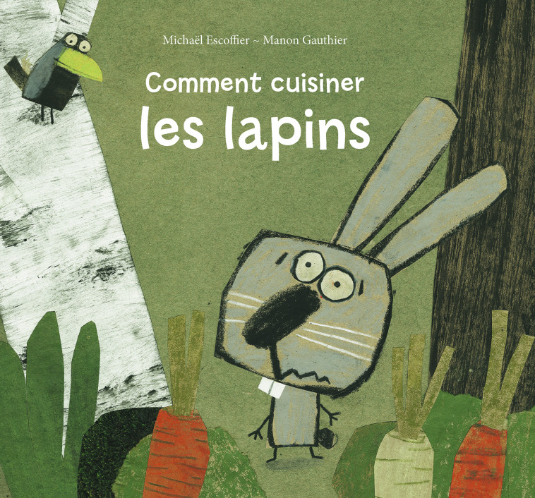 comment cuisiner les lapins - Michaël Escoffier - KALEIDOSCOPE