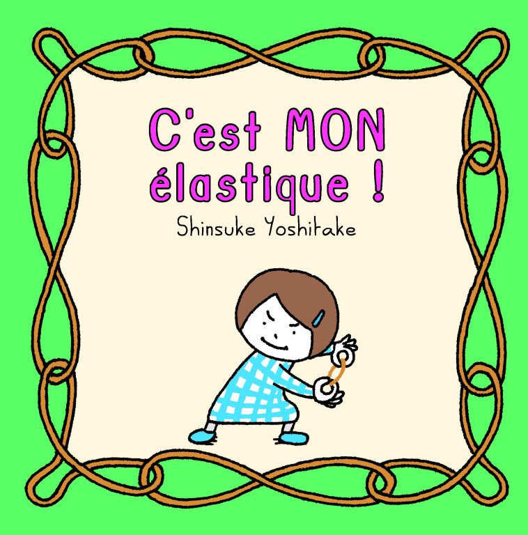 je ne prete pas mon elastique ! - Shinsuke Yoshitake - KALEIDOSCOPE