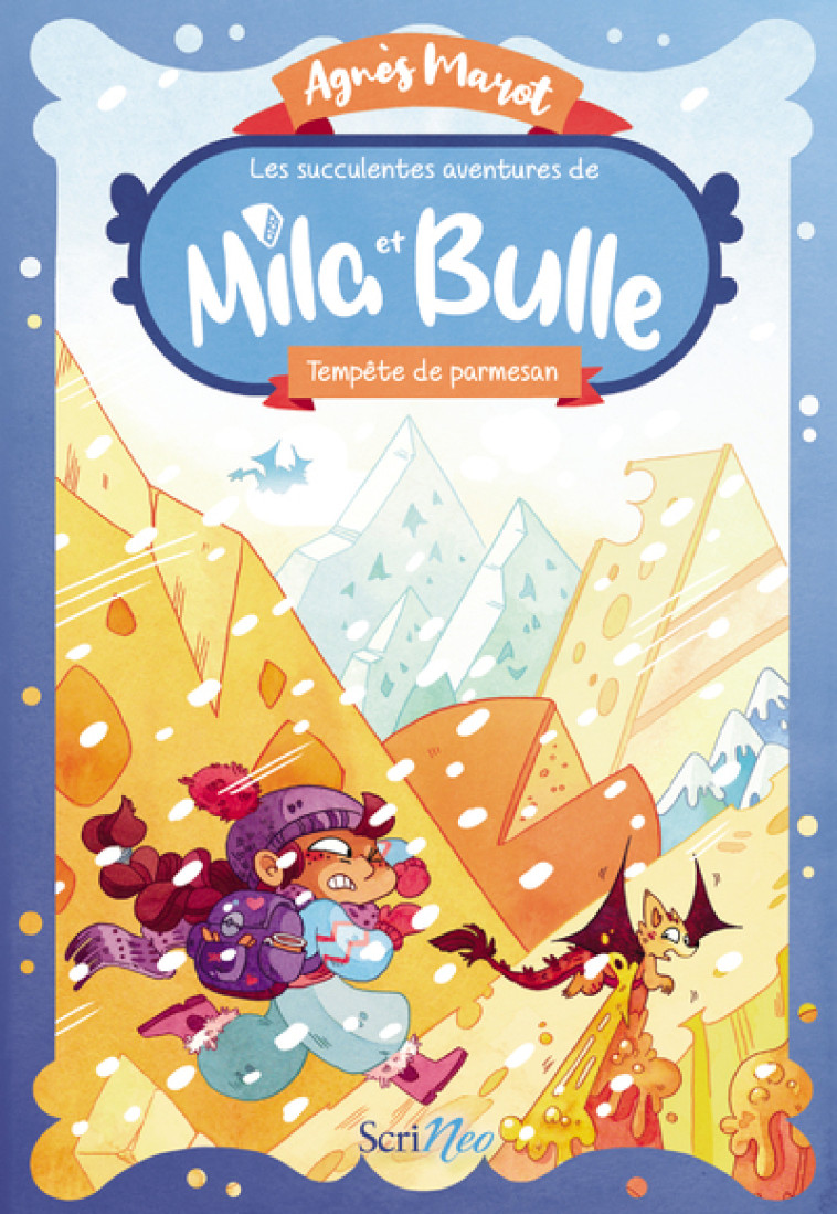 Les succulentes aventures de Mila et Bulle - Tempête de parmesan - Agnès Marot - SCRINEO