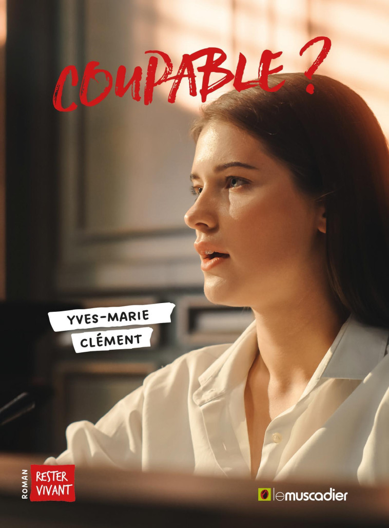 Coupable ? - Yves-Marie Clément - MUSCADIER