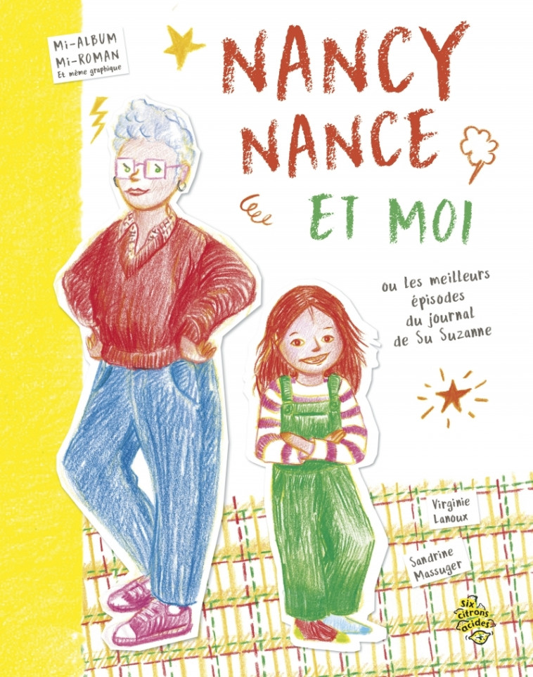 Nancy Nance et moi… - Virginie LANOUX - SIX CITRONS