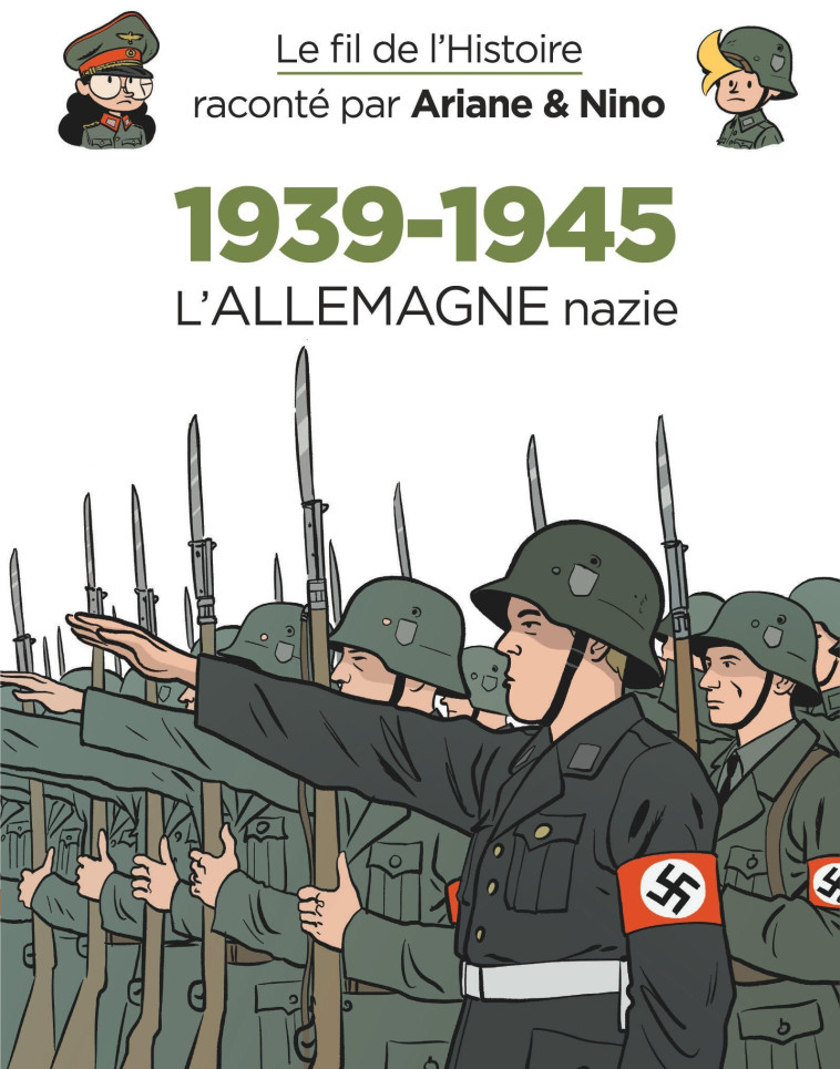 Le fil de l'Histoire raconté par Ariane & Nino - 1939-1945 - L'Allemagne nazie -  Erre Fabrice - DUPUIS