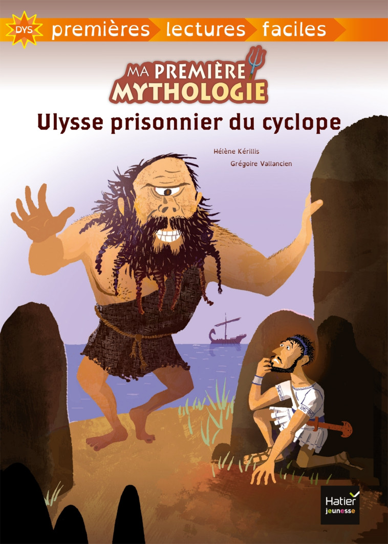 Ma première mythologie - Ulysse prisonnier du cyclope adapté dès 6 ans - Hélène Kérillis - HATIER JEUNESSE