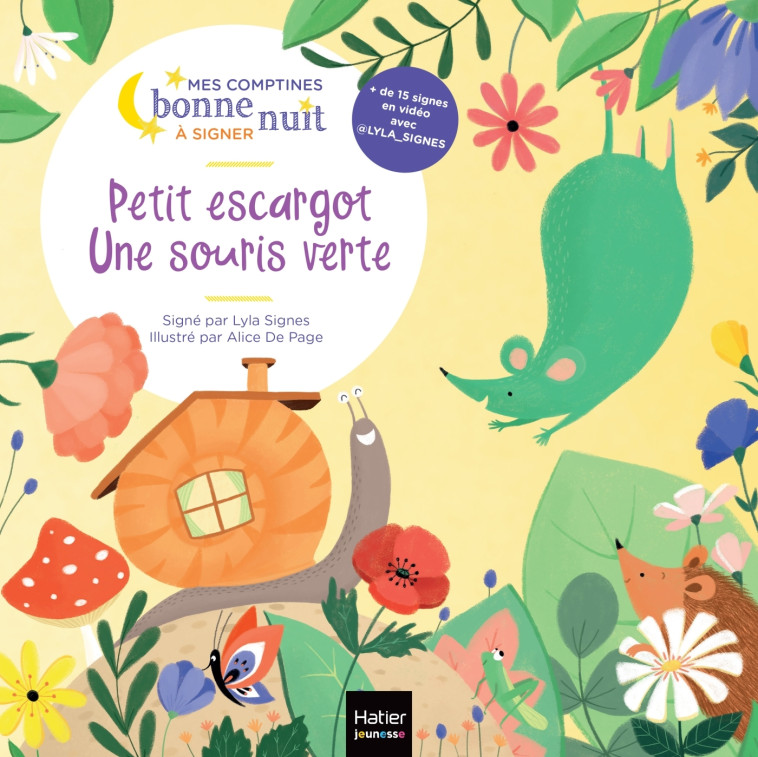 Petit escargot, Une souris verte - Alice DE PAGE - HATIER JEUNESSE