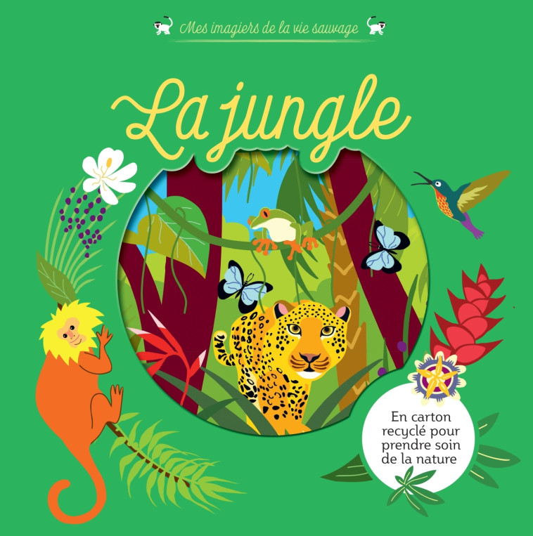 Mes imagiers de la vie sauvage - La jungle - Madeleine Deny - HATIER JEUNESSE