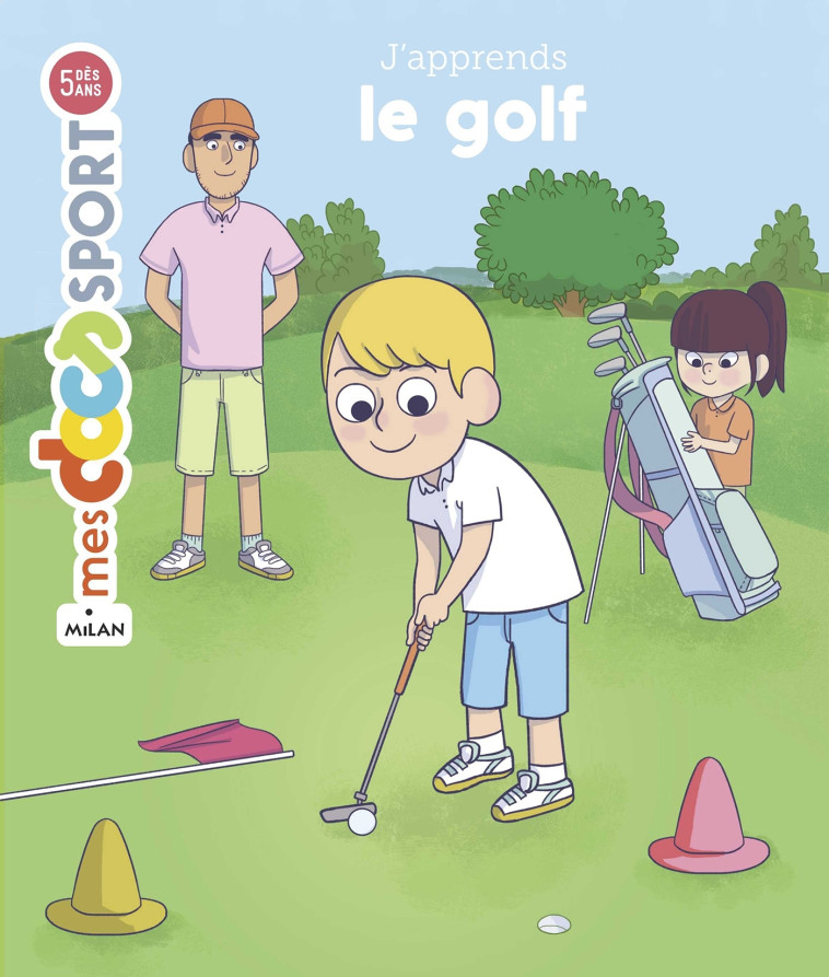 J'apprends le golf - Franck Vigouroux - MILAN