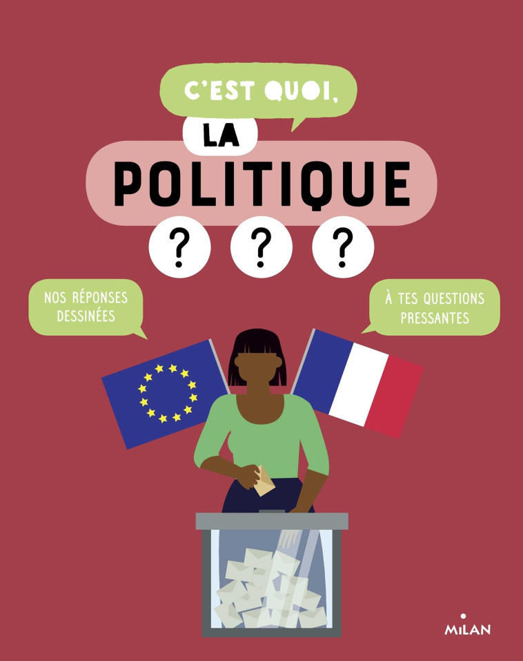 C'est quoi, la politique ? - Sophie Dussaussois - MILAN