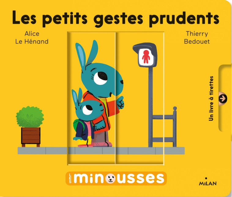 Les Minousses - Les petits gestes prudents - Alice Le Hénand - MILAN