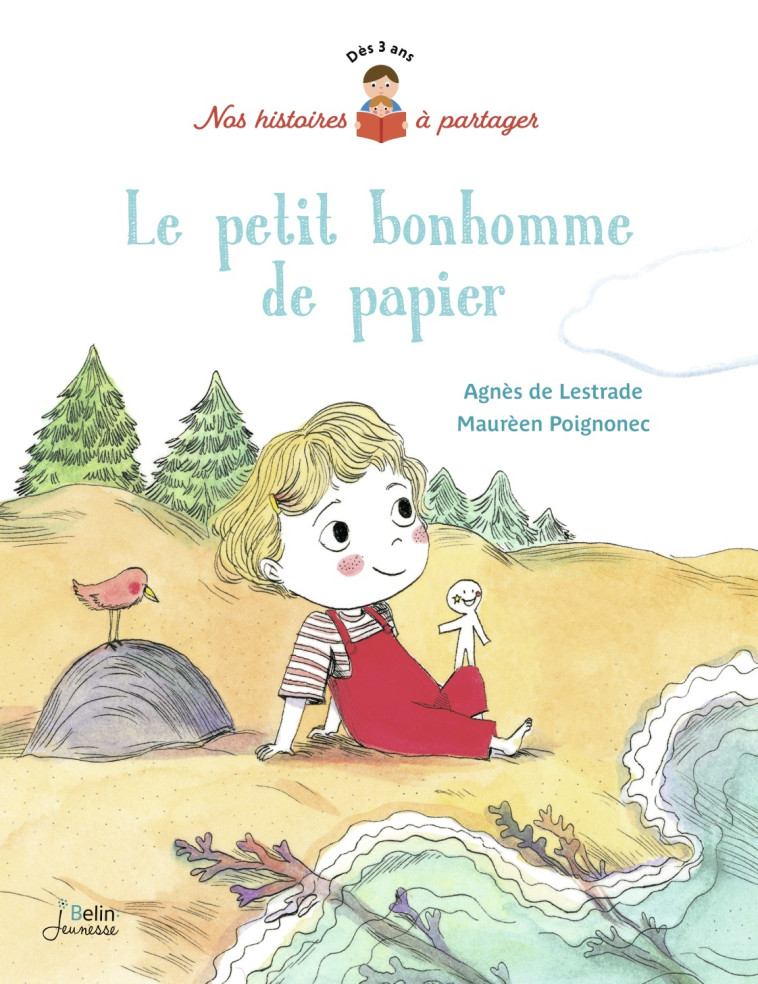 Le Petit Bonhomme de papier - Agnès de Lestrade - BELIN EDUCATION