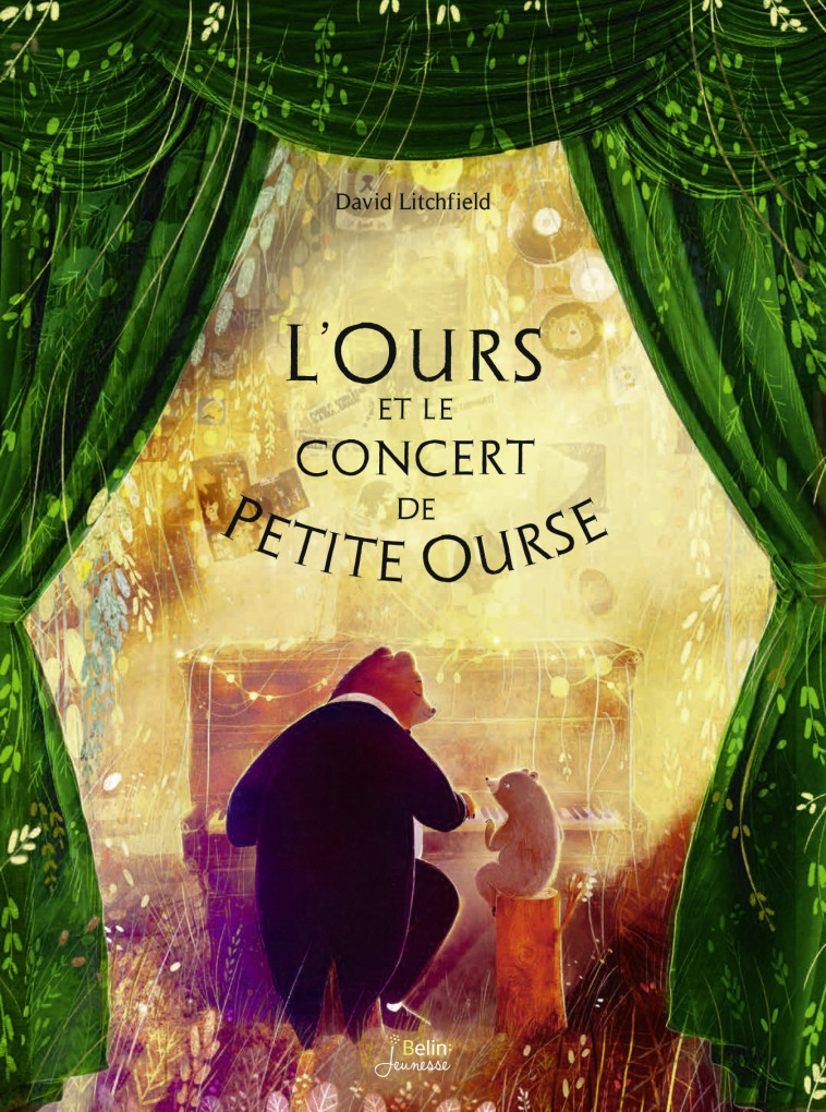 L'Ours et le concert de Petite Ourse - David Litchfield - BELIN EDUCATION