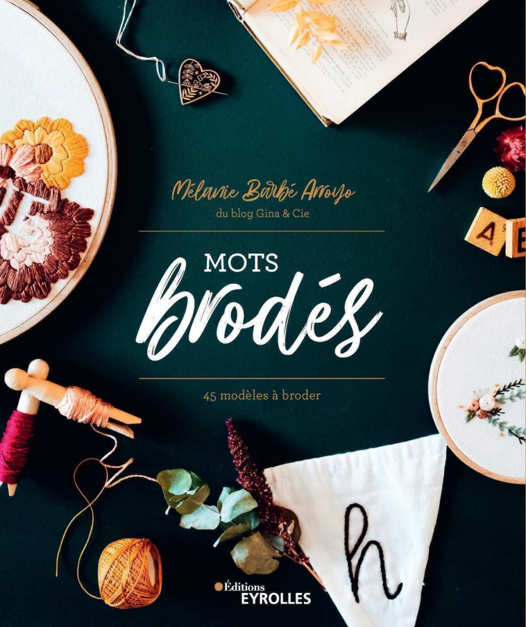 Mots brodés - Mélanie Barbé Arroyo - EYROLLES