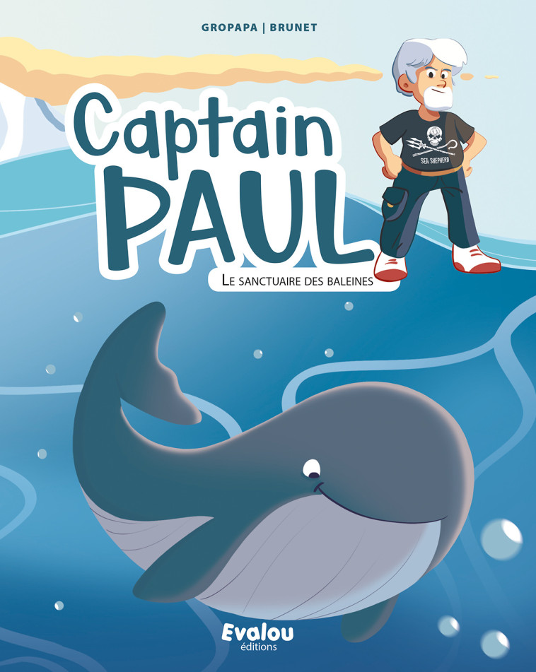 CAPTAIN PAUL et le sanctuaire des baleines -  GROPAPA - EVALOU