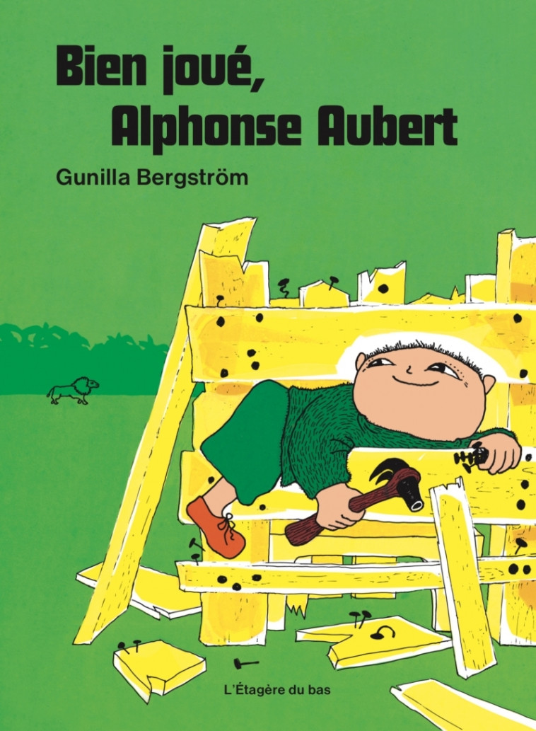 Bien joué, Alphonse Aubert! - Gunilla BERGSTRÖM - ETAGERE DU BAS