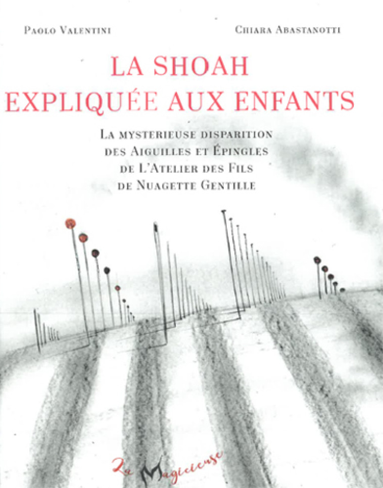 Shoah expliquée aux enfants (La) - Paolo Valentini - MAGICIEUSE