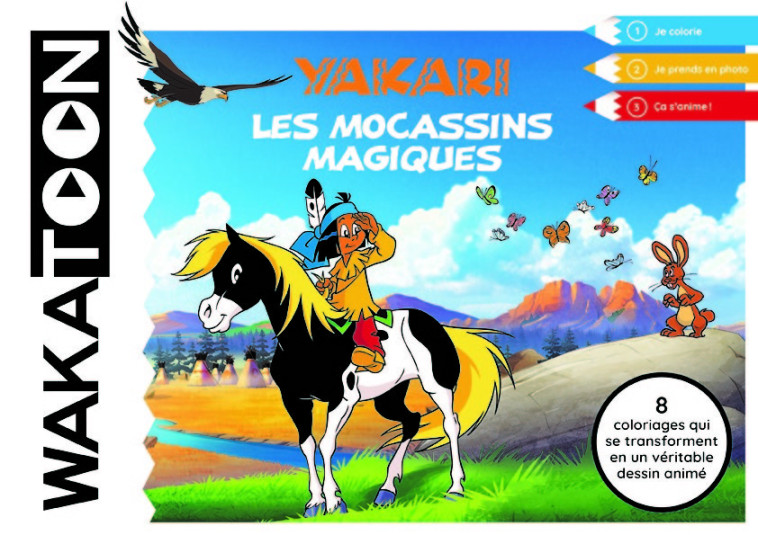 WAKATOON YAKARI,LES MOCASSINS MAGIQUES - XXX - WAKATOON