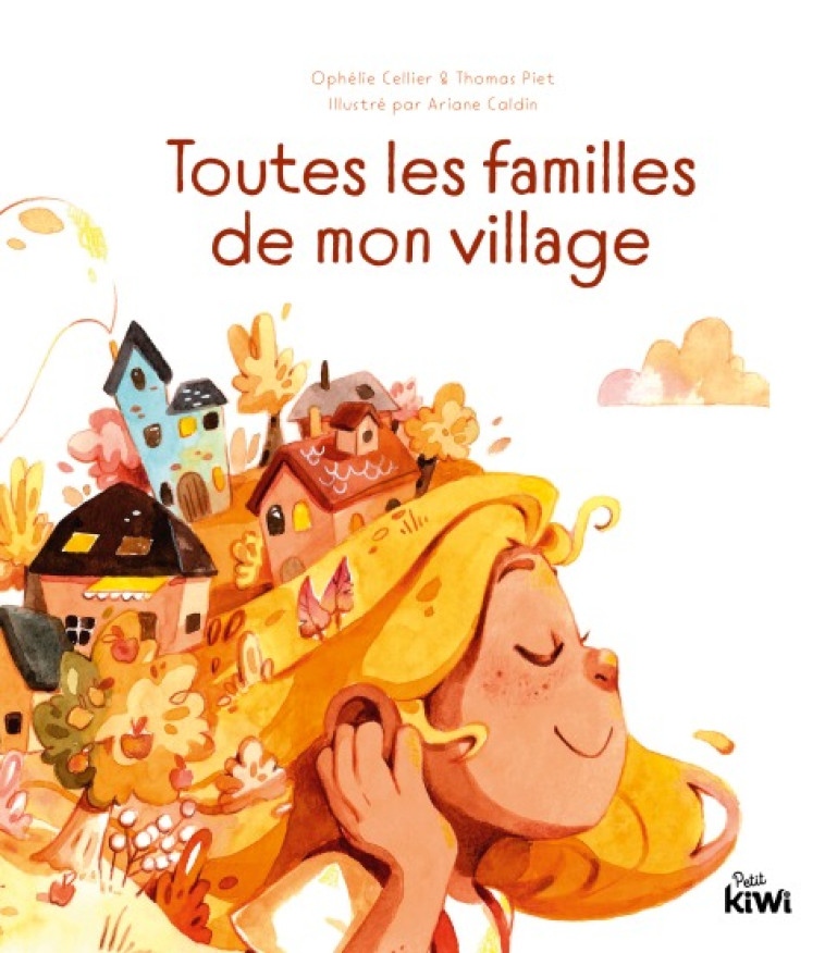 Toutes les familles de mon village - Ophélie Celier - PETIT KIWI JEUN