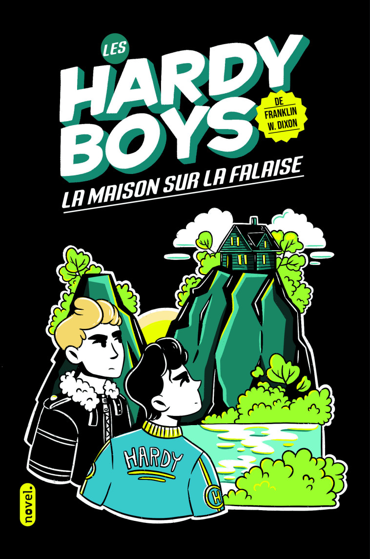 Les Hardy Boys : La Maison sur la falaise - Julie Staboszevski - NOVEL