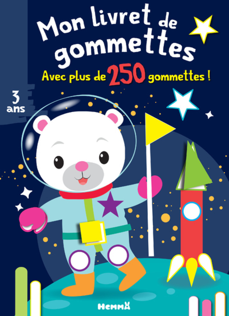 Mon livret de gommettes (Ourson espace) - Nadine Piette - HEMMA