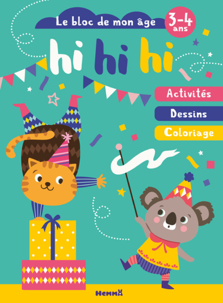 Hi hi hi (3-4 ans) - Bloc de mon âge -  Collectif - HEMMA