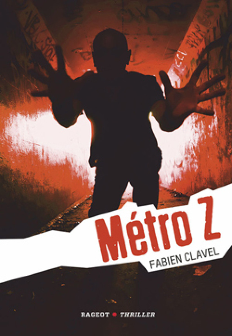 Métro Z - Fabien Clavel - RAGEOT