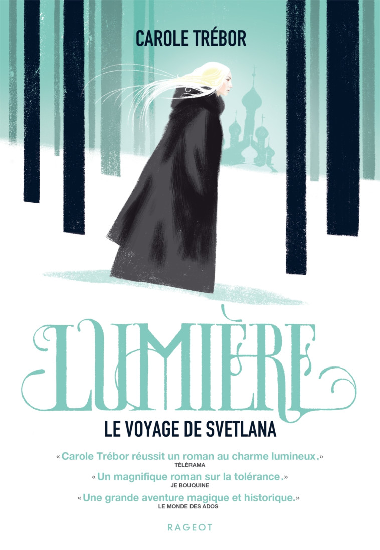 Lumière, le voyage de Svetlana - Carole Trébor - RAGEOT