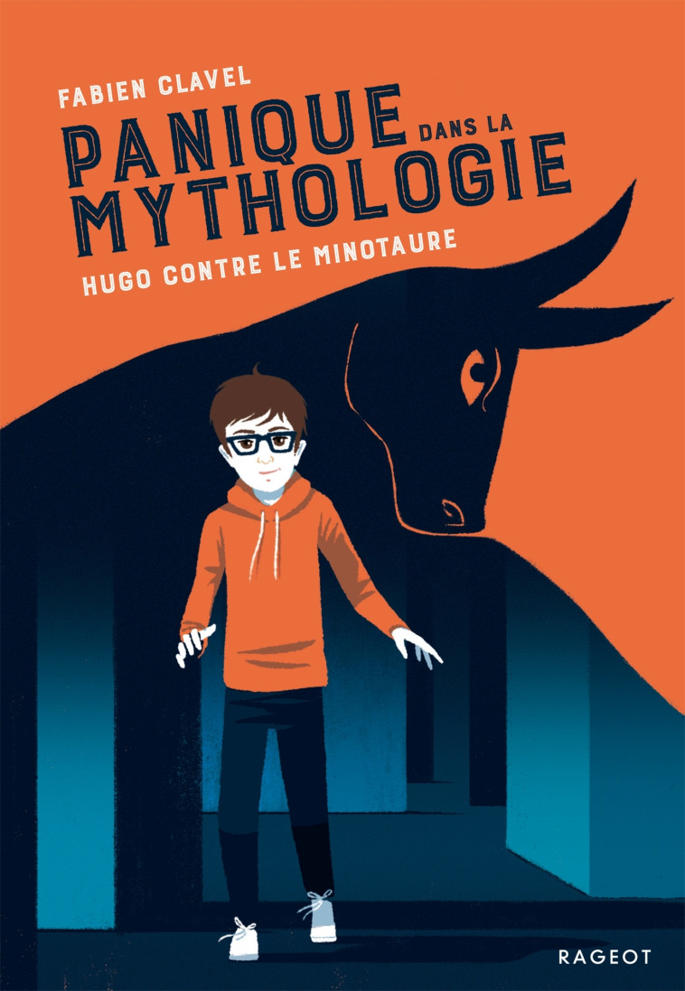 Panique dans la mythologie : Hugo contre le Minotaure - Fabien Clavel - RAGEOT