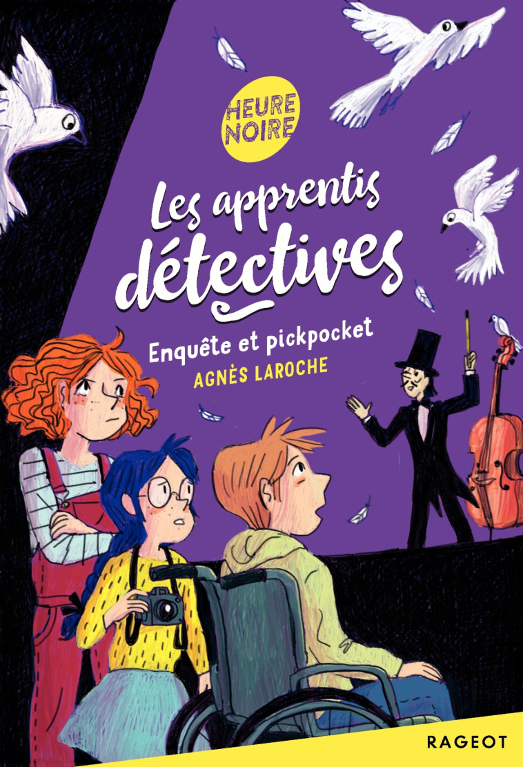 Les apprentis détectives - Enquête et pickpocket - Agnès Laroche - RAGEOT