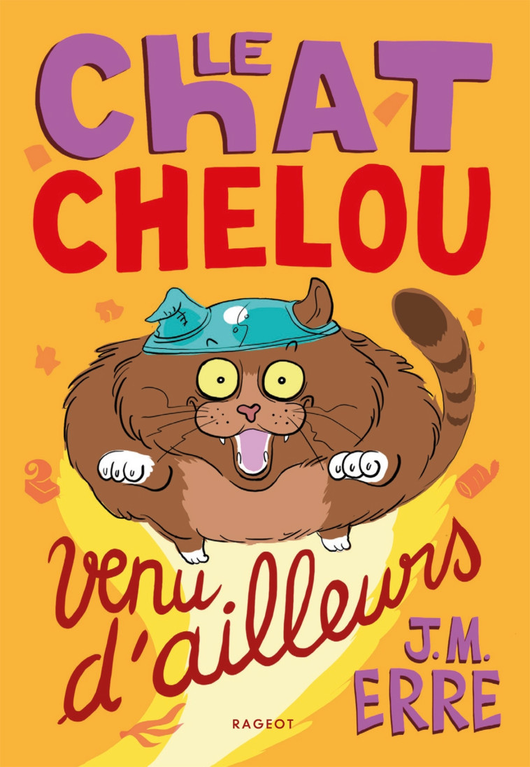 Le chat chelou venu d'ailleurs - J.M. Erre - RAGEOT