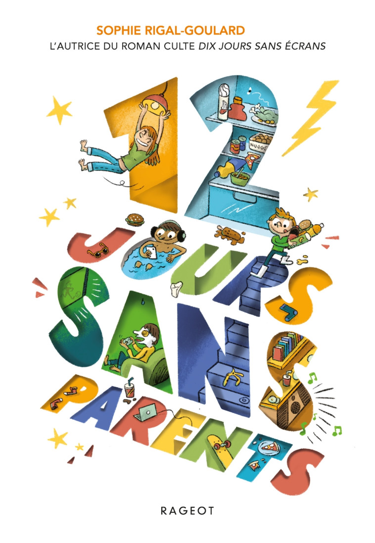 12 jours sans parents - Sophie Rigal-Goulard - RAGEOT