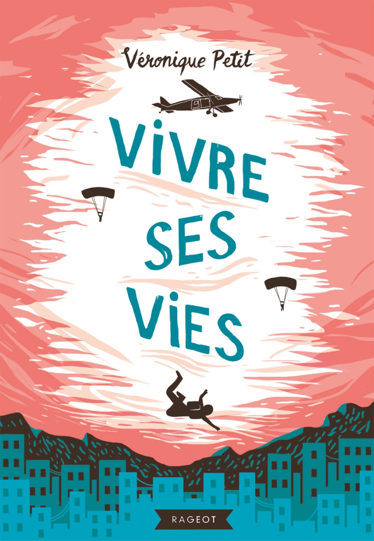 Vivre ses vies - Veronique Petit - RAGEOT