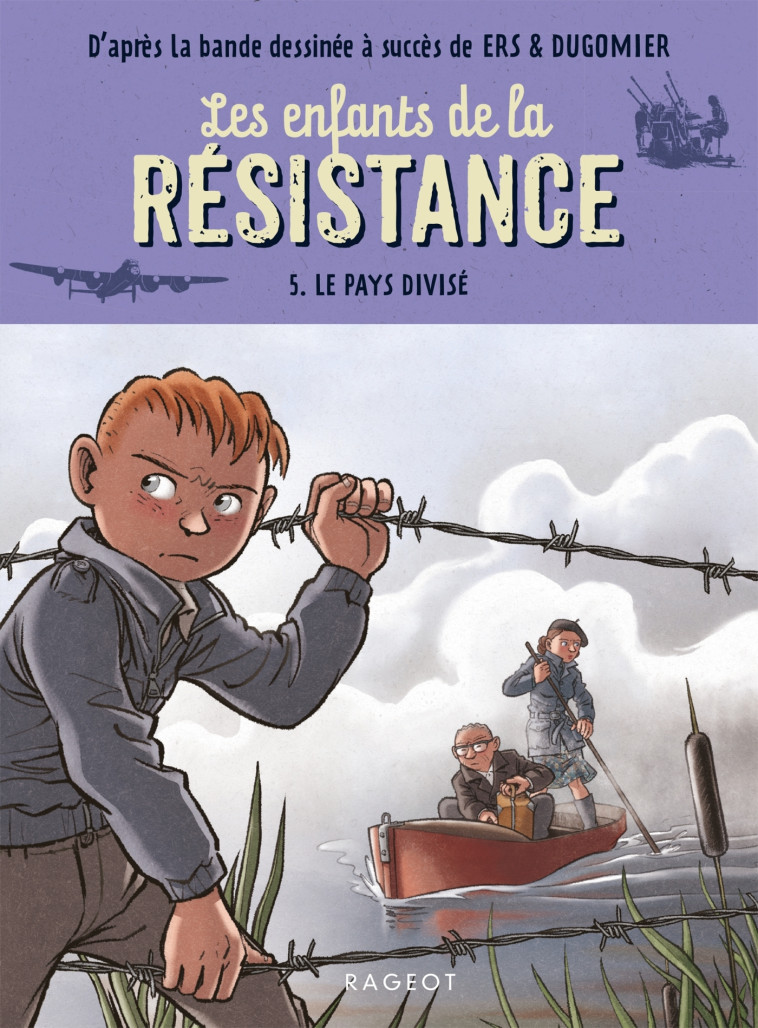 Les enfants de la résistance - Le pays divisé - Cécile Jugla - RAGEOT