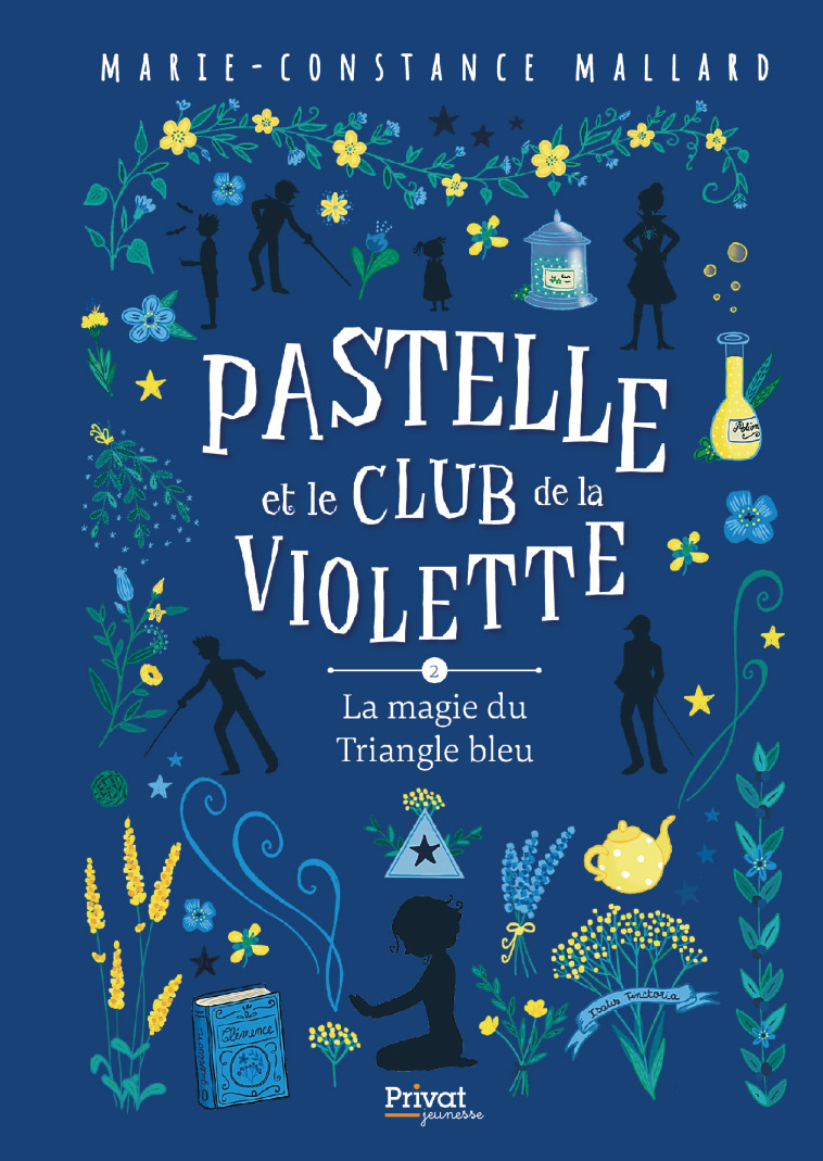 Pastelle et le club de la Violette - T2 - Marie-Constance Mallard - PRIVAT