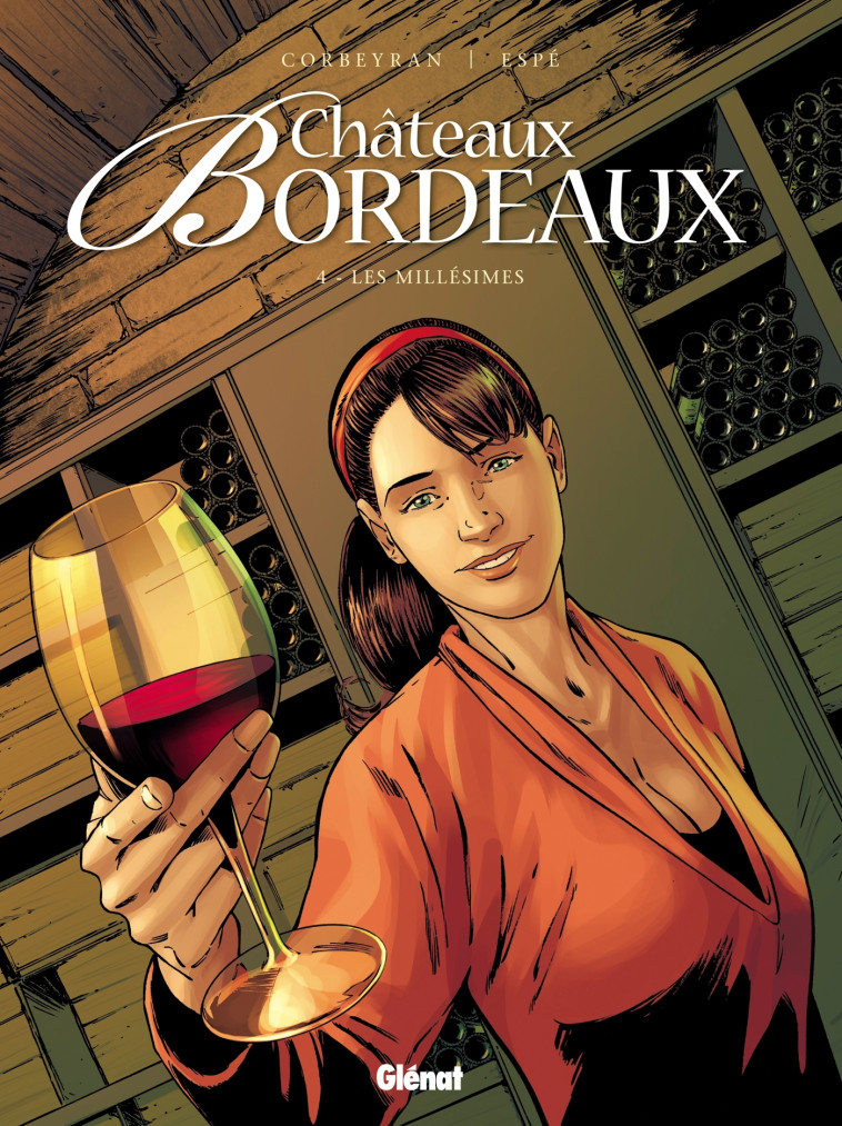 Châteaux Bordeaux - Tome 04 -  Corbeyran - GLENAT