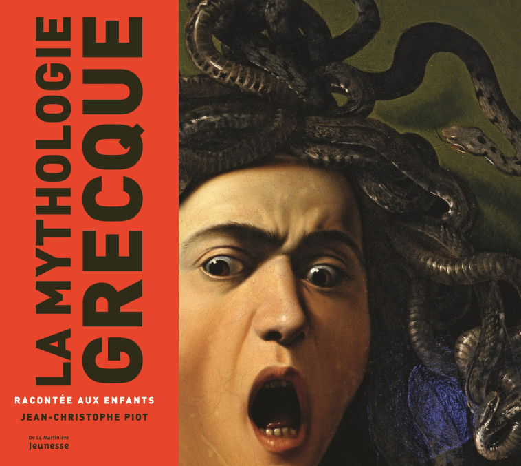 La Mythologie grecque racontée aux enfants - Jean-Christophe Piot - MARTINIERE J