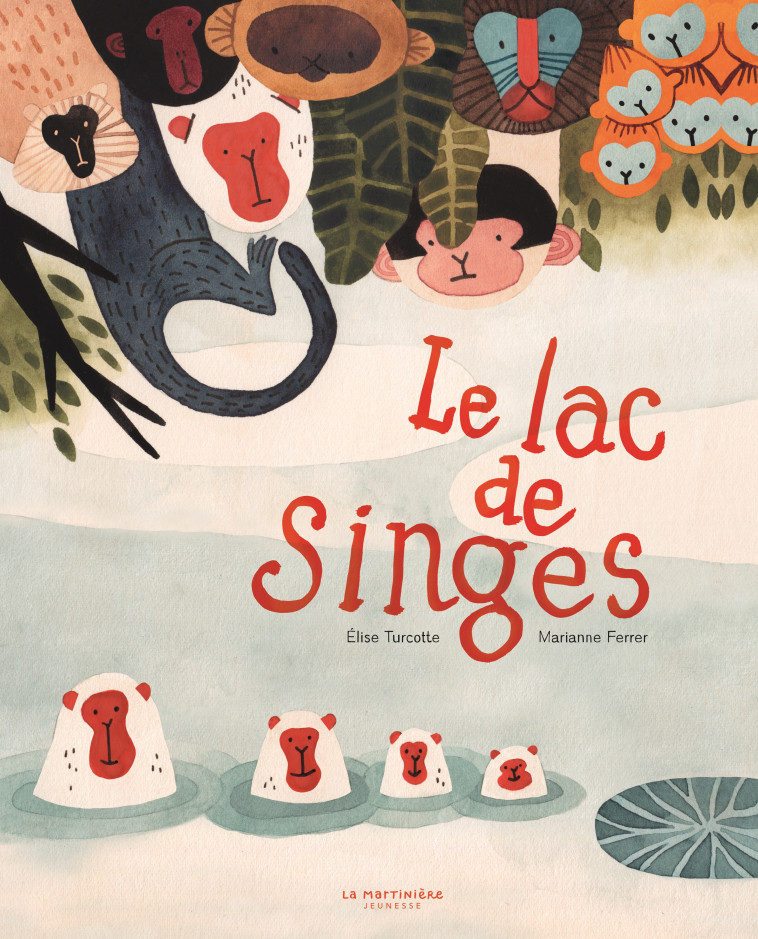 Le Lac de singes - Marianne Ferrer - MARTINIERE J