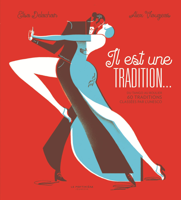 Il est une tradition... - Elsa Delachair - MARTINIERE J