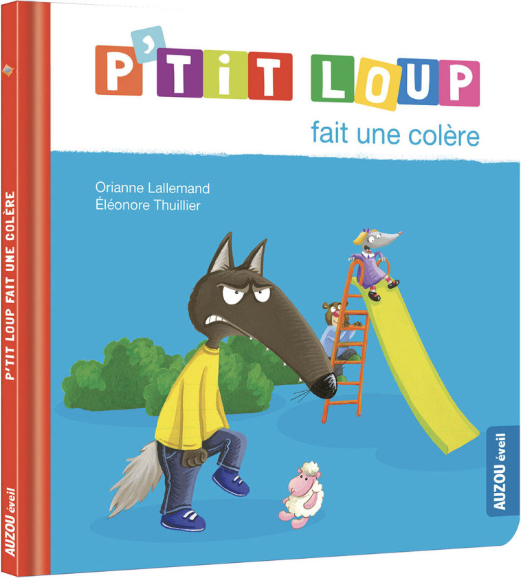 P'TIT LOUP FAIT UNE COLERE - Orianne Lallemand - AUZOU