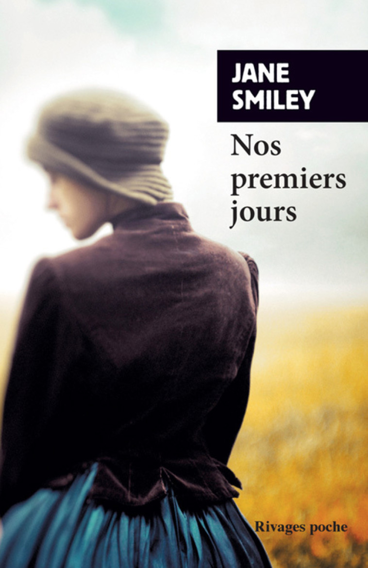 Nos premiers jours - Jane Smiley - RIVAGES