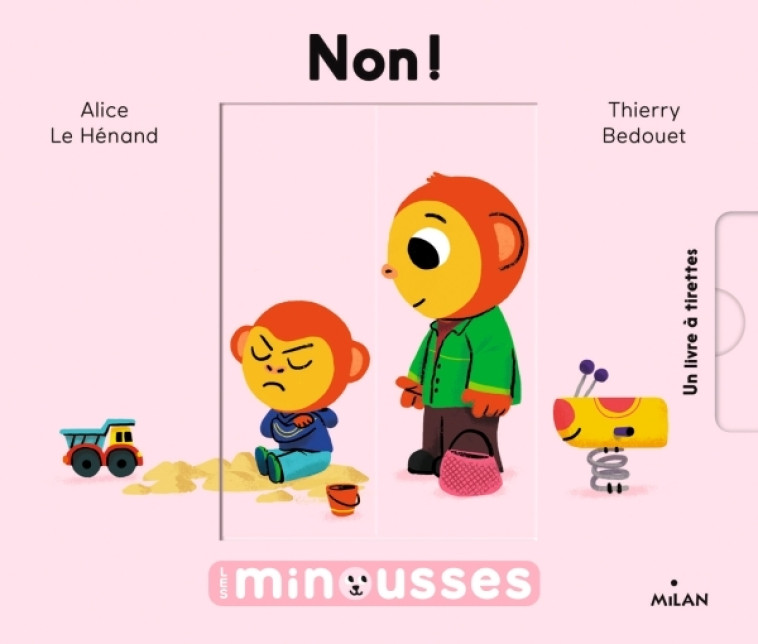 Les Minousses - Non ! - Alice Le Hénand - MILAN