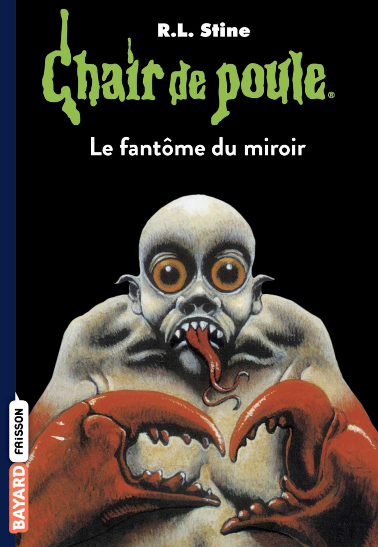 Chair de poule , Tome 74 - R.L Stine - BAYARD JEUNESSE