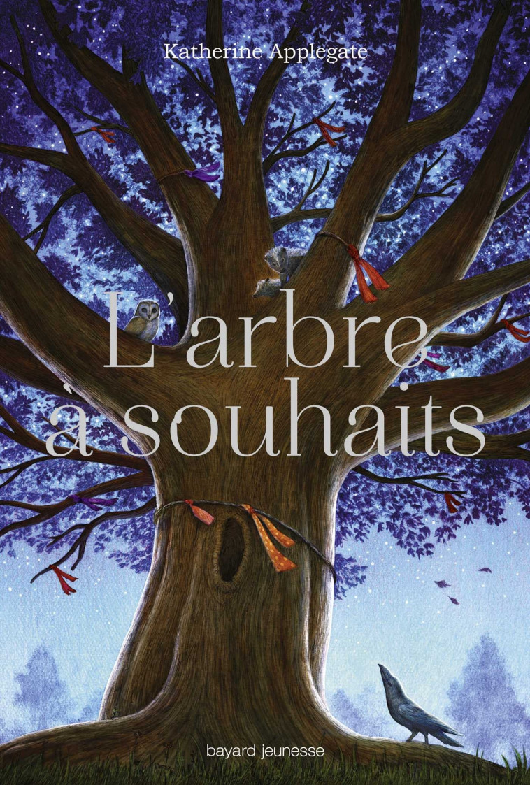 L'arbre à souhaits - KATHERINE APPLEGATE - BAYARD JEUNESSE