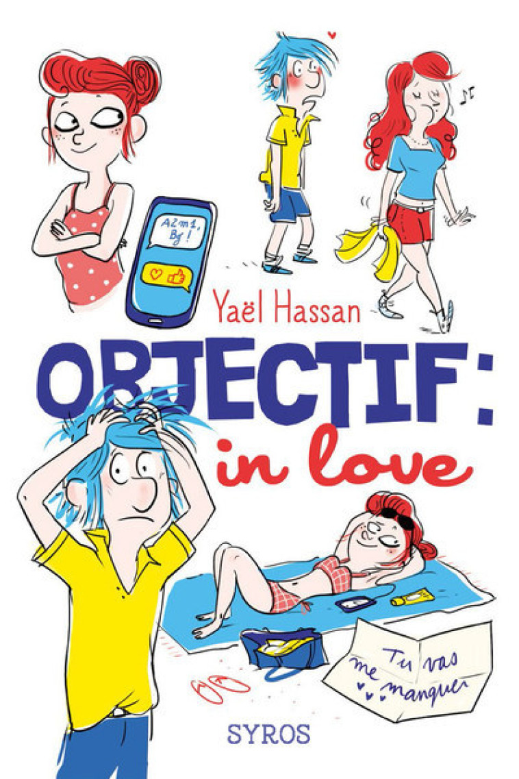 Objectif : in love - Yaël Hassan - SYROS JEUNESSE