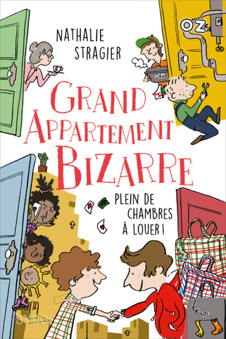 Grand appartement bizarre - tome 1 Plein de chambres à louer - Nathalie Stragier - SYROS JEUNESSE