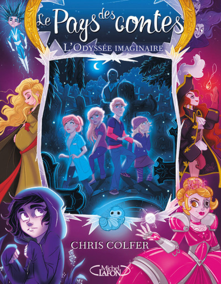 Le pays des contes - tome 5 L'odyssée imaginaire - Chris Colfer - MICHEL LAFON