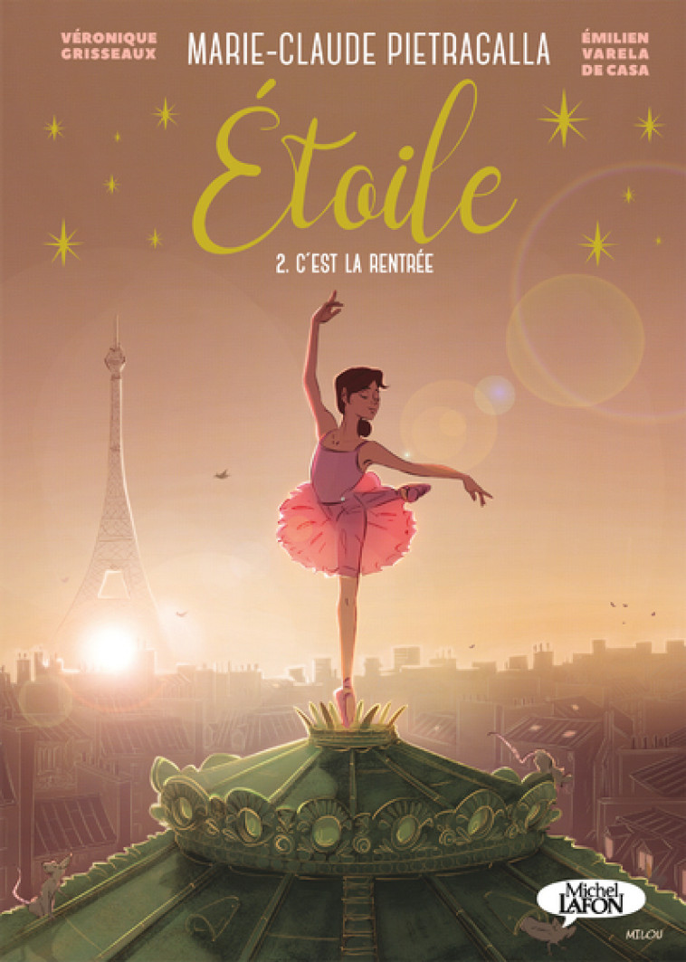 Etoile - Tome 2 - C'est la rentrée (BD) - Marie-Claude Pietragalla - MICHEL LAFON