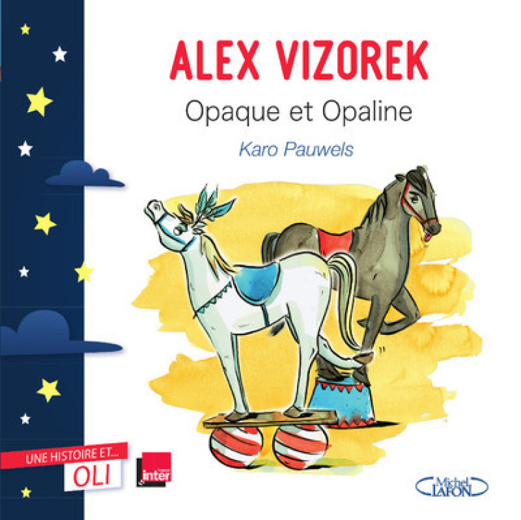 OLI - Opaque et Opaline - Alex Vizorek - MICHEL LAFON